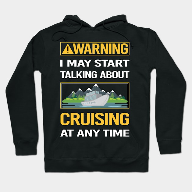 Funny Yellow Warning Cruising Cruise Hoodie by relativeshrimp